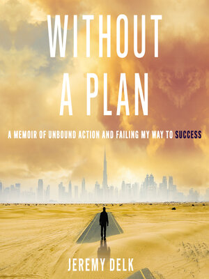 cover image of Without a Plan